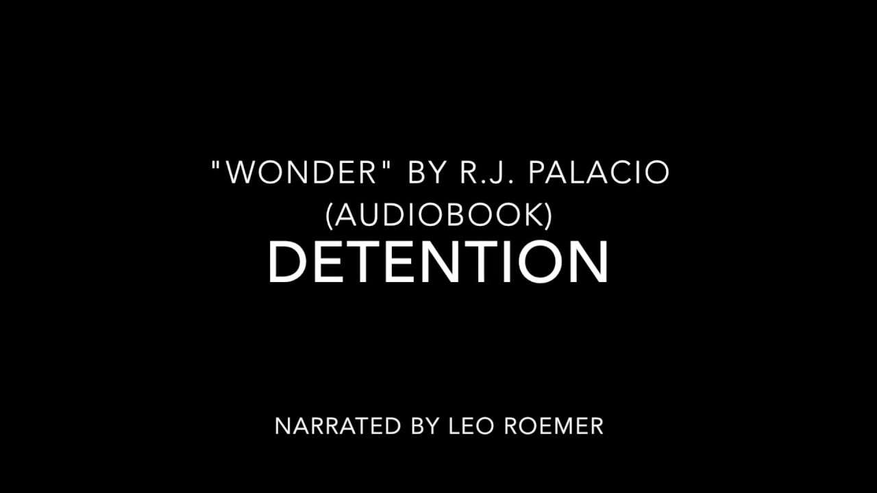 Wonder (audiobook) Detention YouTube