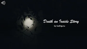 Death An Inside Story by Sadhguru