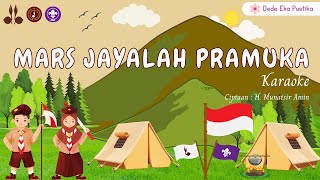 Mars Jayalah Pramuka (Karaoke) || Ciptaan H. Munatsir Amin