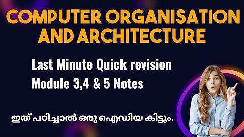 Computer organisation and Architecture 3 4 5 module last minute quick revision Calicut University 