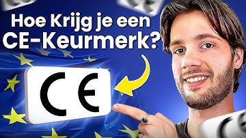 Hoe werkt een CE-Keurmerk? (Volledige Uitleg)
