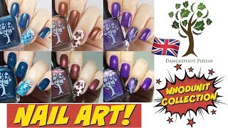 3 NAIL ART TUTORIALS USING THE DANGLEFOOT WHODUNIT COLLECTION | Spangley Nails