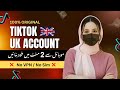 How To Create 100% Original TikTok UK Account In Pakistan | TikTok UK Account Kaise Banaye