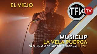 La Vela puerca / El Viejo, Lunario del Auditorio Nacional CDMX - TFKTV