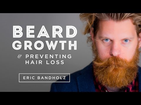 How To Grow & Maintain a Beard &  Hair Loss Prevention with Rogaine - Eric Bandholz - Beardbrand