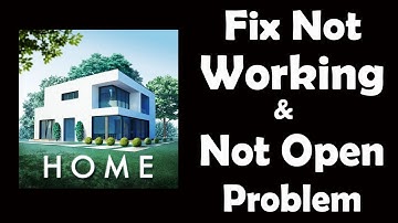 How To Fix Design Home App Not Working | Design Home Not Open Problem | PSA 24