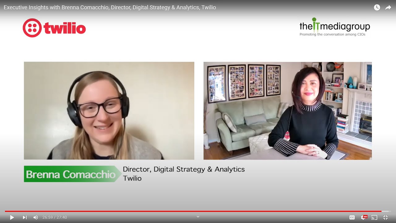 Executive Insights with Brenna Comacchio, Director, Digital Strategy & Analytics, Twilio