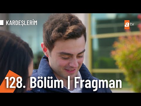 Kardeşlerim 128. Bölüm Fragman | \