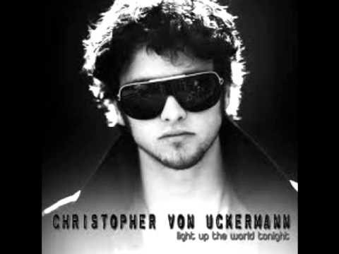 Download Light up the world tonight- Christopher Von Uckerman