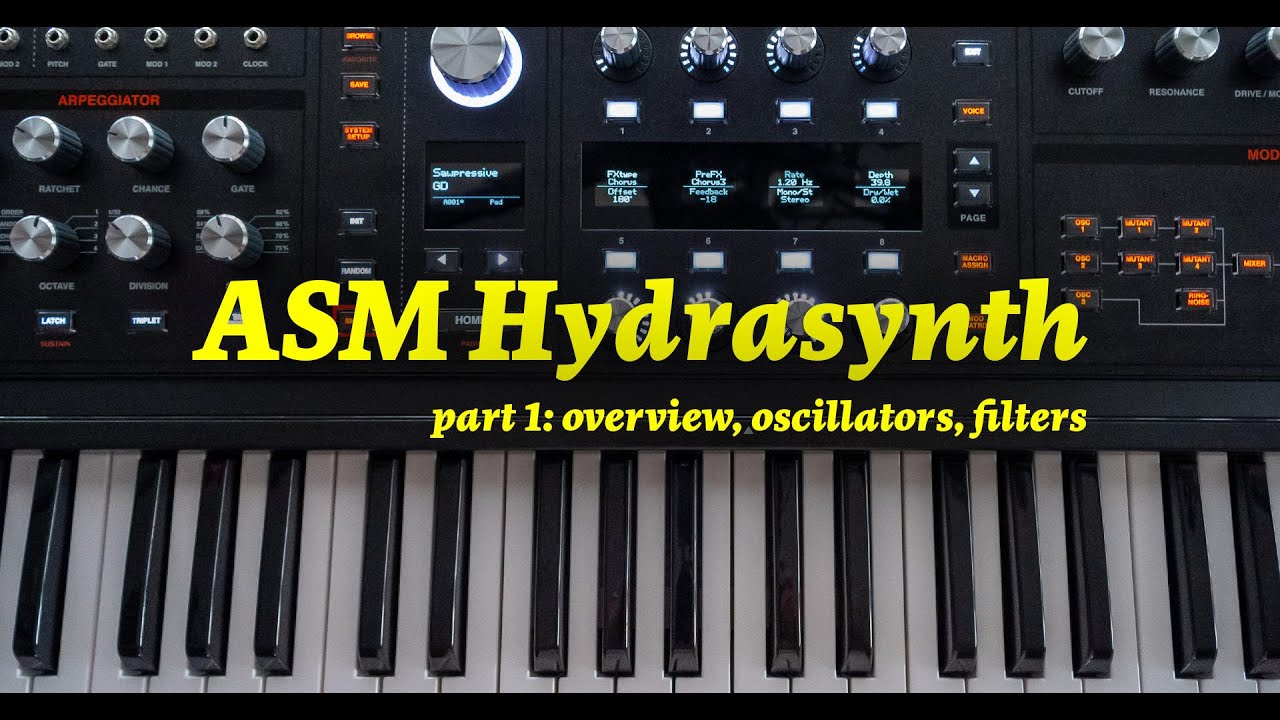 Hydrasynth Module ASM Hydrasynth Walkthrough: Part 1 (Overview, Oscillators, Filters ...