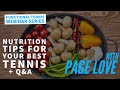 Nutrition Tips For Your Best Tennis & Q&A with Page Love