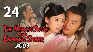 【ENG SUB】The Heaven Sword and Dragon Saber (2003) 24丨倚天屠龙记(2003) Alec Su, Alyssa Chia, Gao Yuanyuan