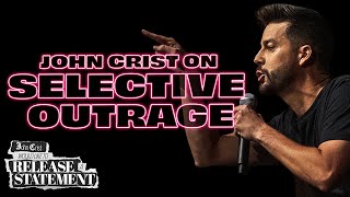 John Crist on Selective Outrage by johnbcrist 109,739 views 7 months ago 3 minutes, 52 seconds