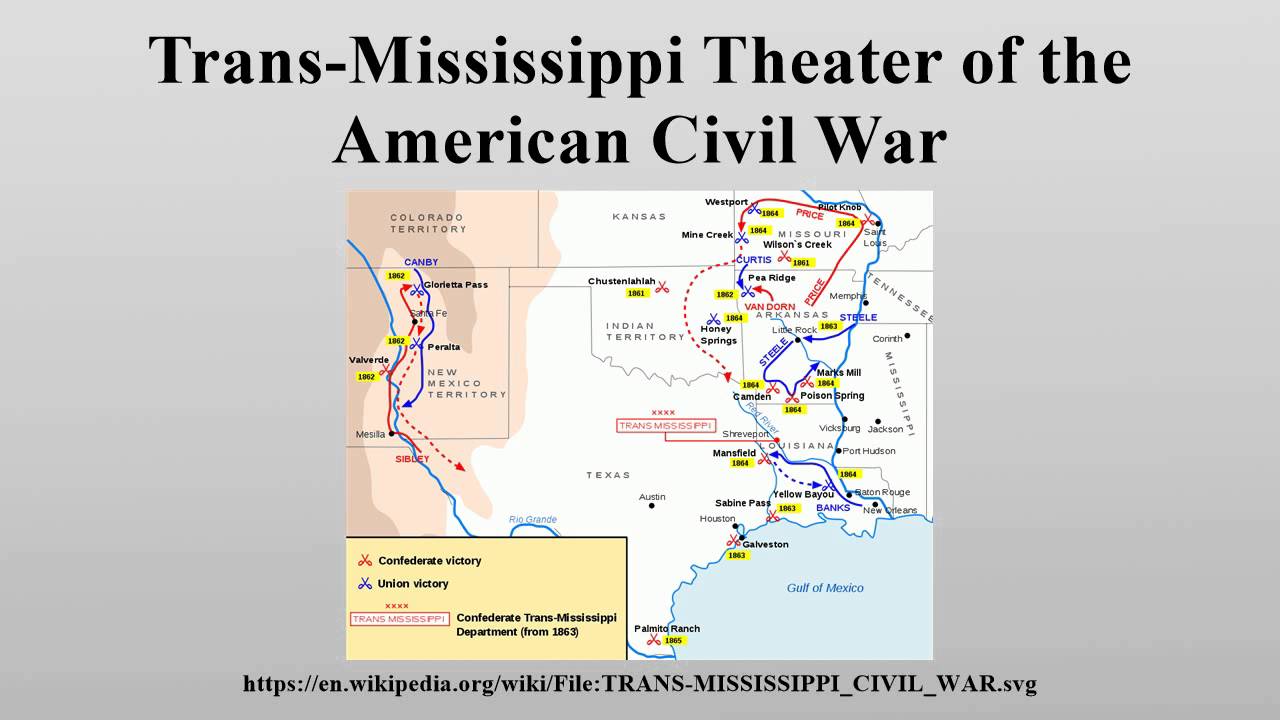TransMississippi Theater of the American Civil War YouTube
