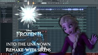 Into The Unknown Instrumental With Sirens  Frozen 2 fl Studio Orchestral Remake
