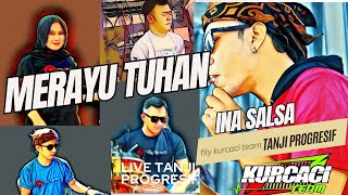 MERAYU TUHAN viral ( TRI SUAKA ) versi DUGEM SUNDA TANJIDOR PROGREISF FILY KURCACI