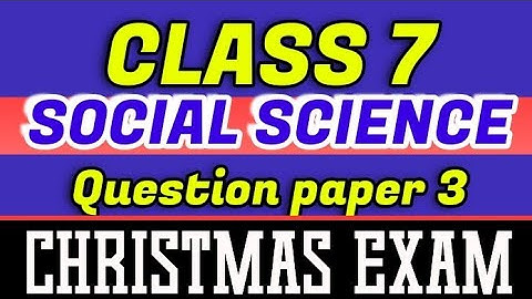 Class 7 Social Science Second Terminal Examination | Xmas Exam Question Answers Kite Victers Std 7