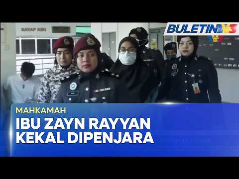 MAHKAMAH | Rayuan Ibu Zayn Rayyan Ditolak, Kekal Dipenjara 5 Tahun (BU)