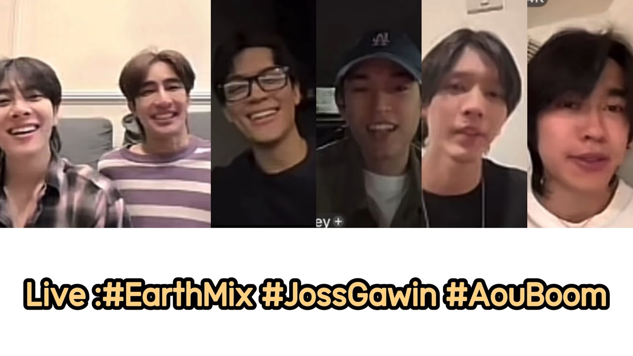 Live : “มิกซ์ เอิร์ท กวิน จอส อู๋ บูม” #EarthMix #JossGawin #aouboom 