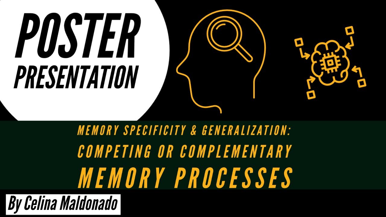 Memory Specificity & Generalization: Competing or Complementary Memory ...