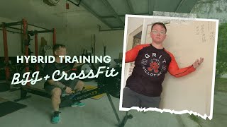 Hybrid Training - How to mix BJJ + CrossFit