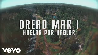 Dread Mar I - Hablar por Hablar (Lyric Video) chords