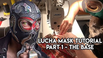 Lucha Mask Tutorial Part 1 - The Base