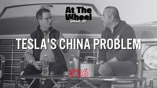 China's Auto Slowdown Changes Everything | Tesla, BYD & the Global EV Battle | At The Wheel #26