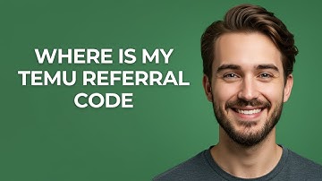 Where Is My Temu Referral Code - UPDATED!