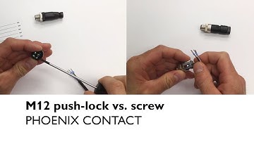 M12 push-lock vs. M12 screw – connection contest