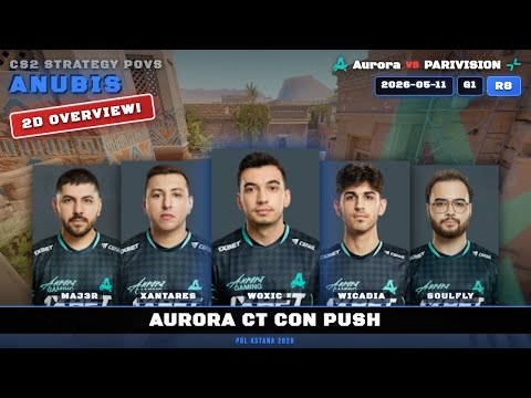 Aurora CT Con Push vs PARIVISION - Anubis - PGL Astana 2026