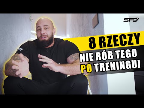 8 rzeczy, których NIE ROBIĆ po TRENINGU SIŁOWYM 💪