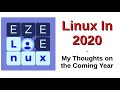 Linux In 2020 | My Thoughts on the Coming Year