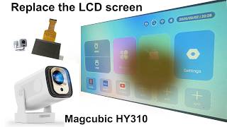 Magcubic HY310 Projector LCD Screen Replacement Tutorial | Fix Damaged Display | Step-by-Step Guide