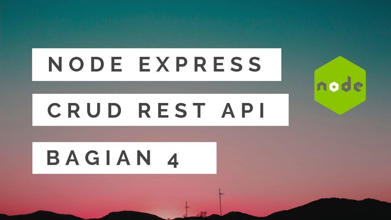 CRUD REST API dengan Node Express JS - Bagian 4 Update Data User - YouTube