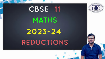 Reductions in Syllabus || CBSE 11 || 2023-24 || Maths