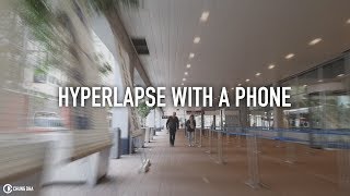How to Hyperlapse with a Phone Gimbal by Chung Dha