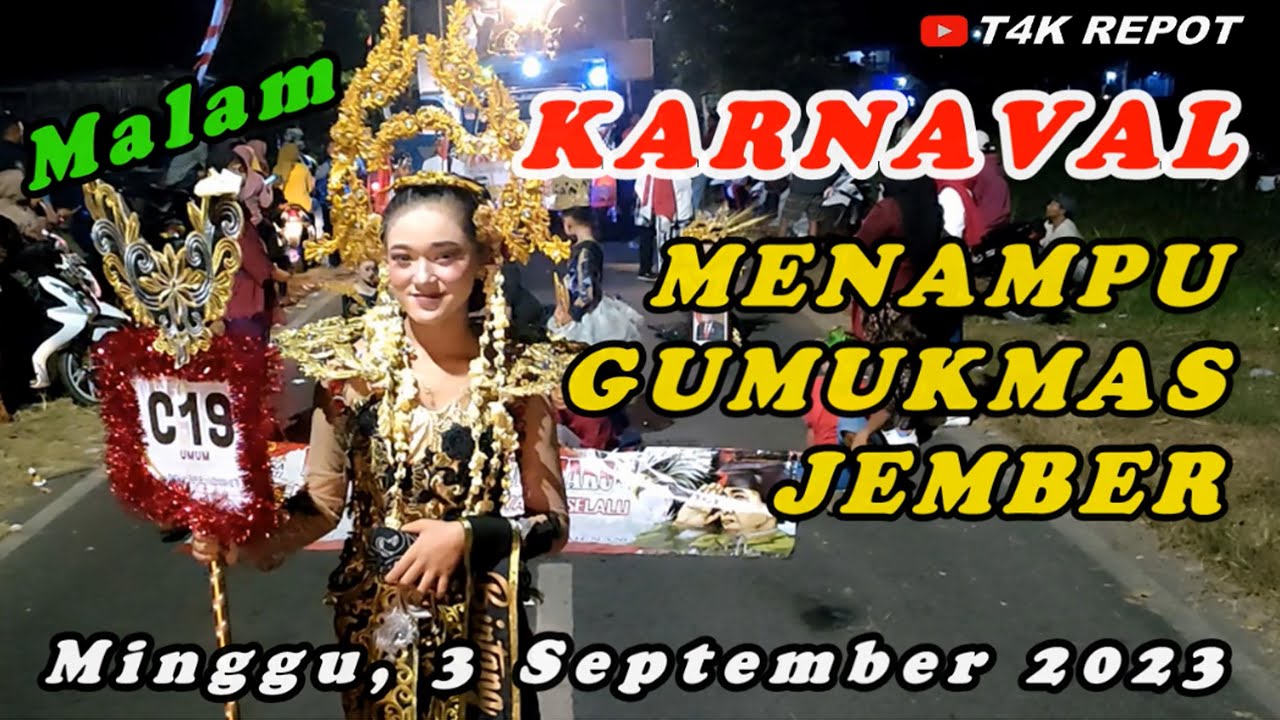 KARNAVAL MENAMPU GUMUKMAS JEMBER MEMERIAHKAN HUT RI 78 MINGG 3 SEPTEMBER 2023 (MALAM HARI)
