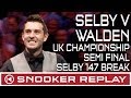 Mark Selby v Ricky Walden UK Championship Semi Final - Selby 147 break