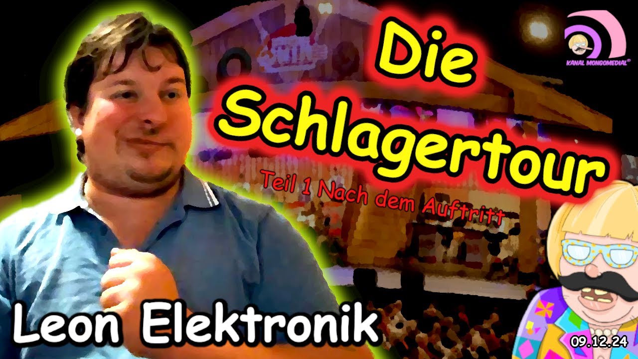 Mongotar: Leon Elektronik ⚡️Nach dem Auftritt 1: DIE SCHLAGERTOUR [Kanal Mongomedial]