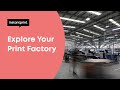 Explore Your Print Factory