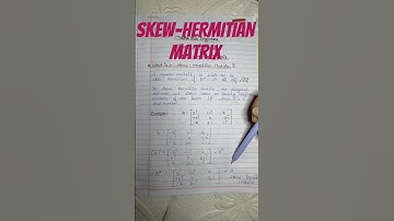 what🤔 is a Skew Hermitian Matrix?? #skewhermitianmatrix #tranjugatematrix