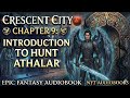 Chapter 9: Introduction to Hunt Athalar | Crescent City | Epic Fantasy Audiobook | NYT Audiobook