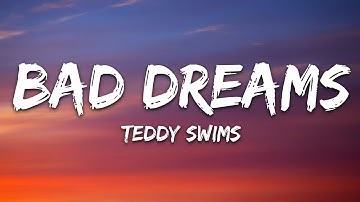 Thumbnail of Teddy Swims - Bad Dreams (Lyrics)