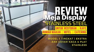Keunggulan Meja Display Material Stainless | Review Meja Display Untuk Restoran Kafe & Rumah Makan