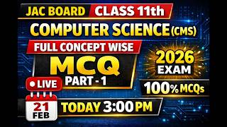 Famous JAC Class 11 Computer Science MCQ 2026 | CMS Full Concept Wise Questions | Part 1 Profile