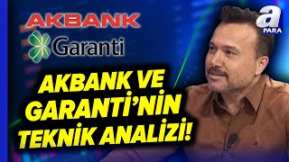 Akbank Ve Garanti Bankasının Teknik Analizi Burak Arslan Değerlendirdi L A Para