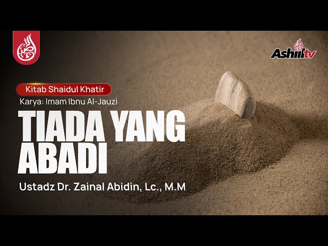 🔴 [LIVE] TIADA YANG ABADI - Ustadz Dr. Zaenal Abidin, Lc., M.M حفظه الله