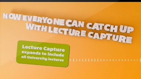Catch up with Lecture Capture