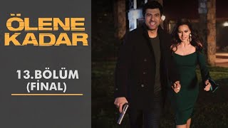 Olene Kadar / Sampai Mati Episode Terakhir (CC) Bahasa Indonesia